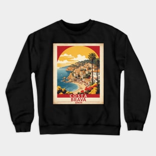 Costa Brava Spain Travel Tourism Retro Vintage Crewneck Sweatshirt